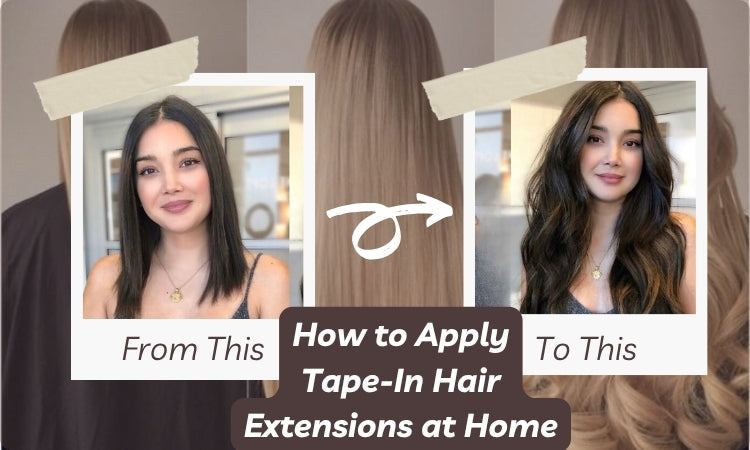 Easy Tips on How to Apply Tape-In Hair Extensions at Home