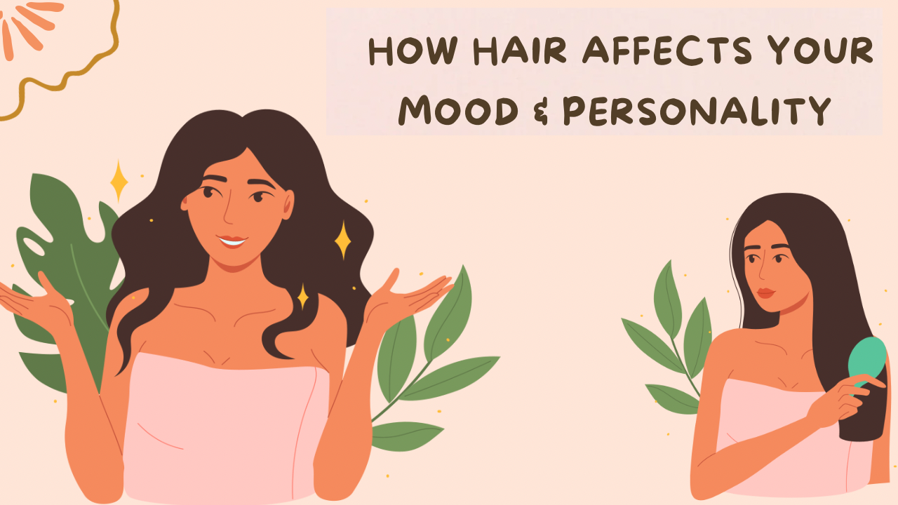 How Hair Affects Your Mood and Personality: The Intricate Connection