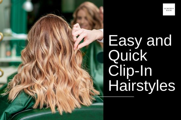 easy-and-quick-clip-in-hairstyles