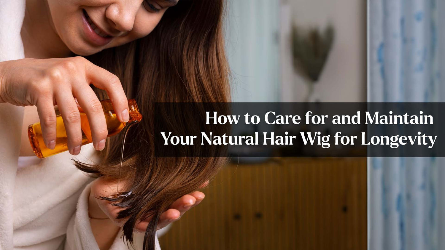 how to take care of natural hair wigs