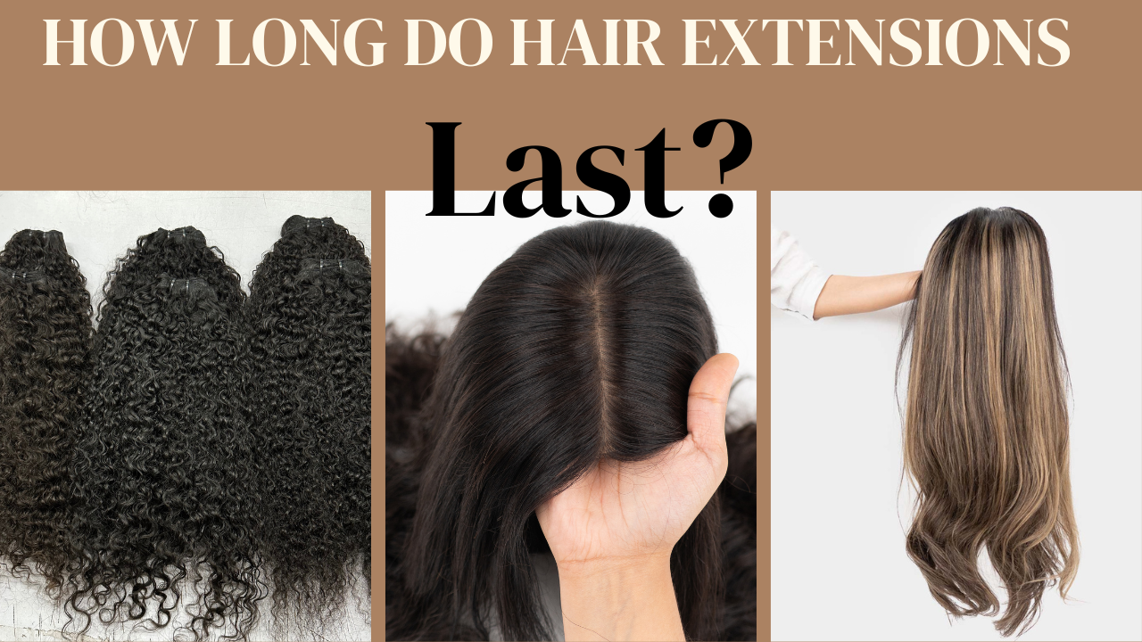 How Long Do Hair Extensions Last? - In the US