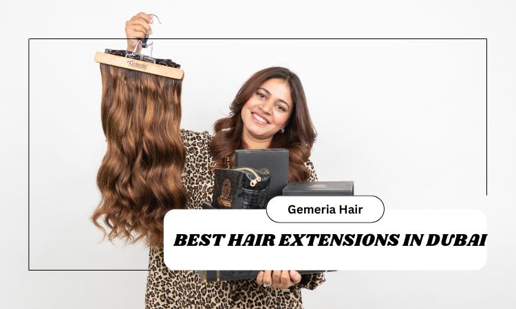 best hair extensions in dubai
