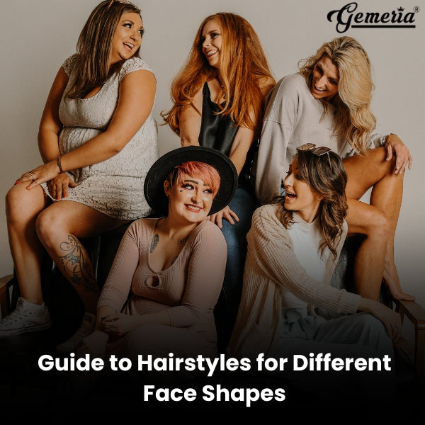 The Ultimate Guide to Hairstyles for Different Face Shapes | Gemeria Hairs